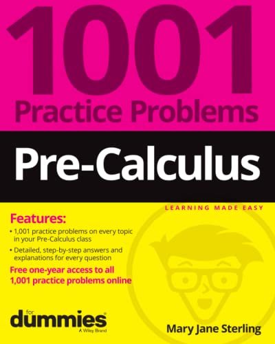 Pre-Calculus: 1001 Practice Problems For Dummies (+ Free Online Practice) [Paperback]