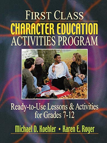 First Class Character Education Activities Program Ready-to-Use Lessons and Act [Paperback]