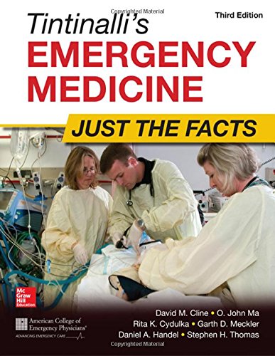 Tintinalli's Emergency Medicine: Just the Facts, Third Edition [Paperback]