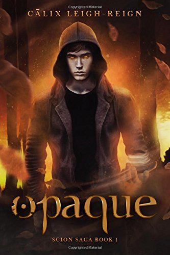 Opaque (scion Saga) [Paperback]