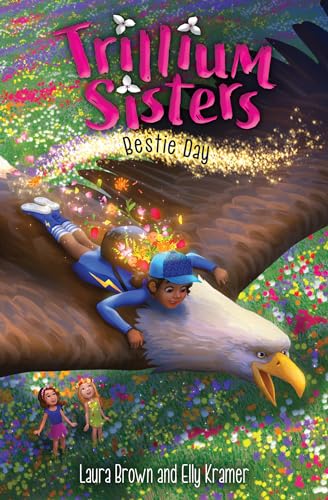 Trillium Sisters 2: Bestie Day [Hardcover]