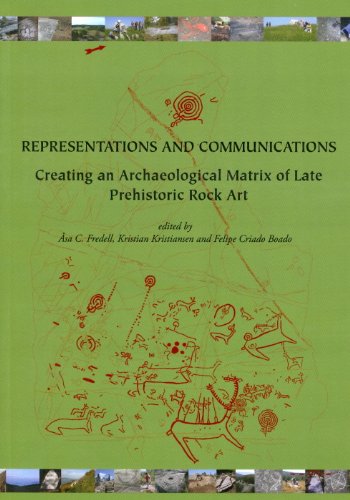 Representations and Communications: Creating an Archaeological Matrix of Late Pr [Paperback]