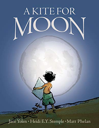 A Kite for Moon [Hardcover]