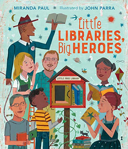 Little Libraries, Big Heroes [Hardcover]