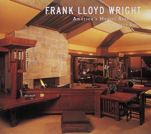 Frank Lloyd Wright: America's Master Architect [Hardcover]