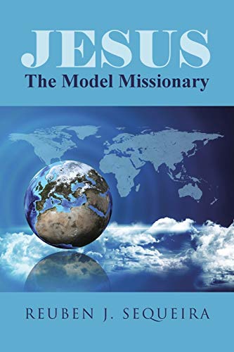 Jesus The Model Missionary [Paperback]