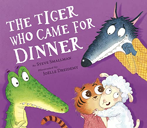 The Tiger Who Came for Dinner [Hardcover]