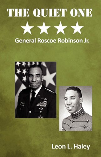 The Quiet One General Roscoe Robinson, Jr. [Hardcover]