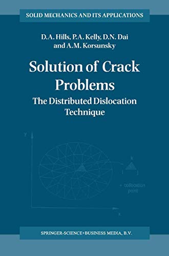 Solution of Crack Problems The Distributed Dislocation Technique [Paperback]