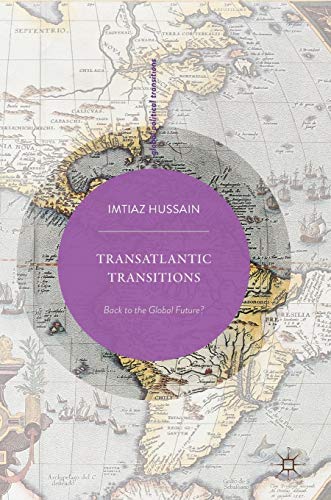 Transatlantic Transitions: Back to the Global Future? [Hardcover]