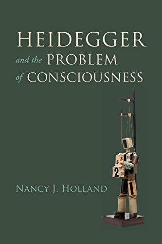 Heidegger and the Problem of Consciousness [Hardcover]