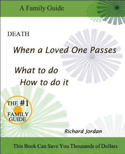 Death. When A Loved One Passes. What To Do. Ho To Do It. [Paperback]