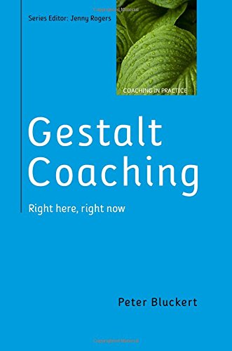 Gestalt Coaching Right Here, Right No [Paperback]