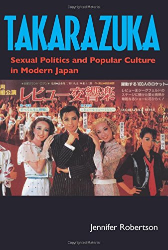 Takarazuka Sexual Politics and Popular Culture in Modern Japan [Paperback]