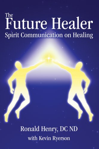 The Future Healer Spirit Communication On Healing [Hardcover]