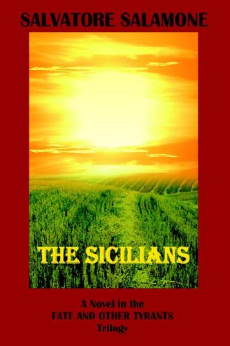 The Sicilians A Novel In The Fate And Other Tyrants Trilogy [Hardcover]