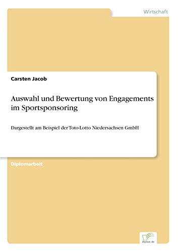 Ausahl und Beertung Von Engagements Im Sportsponsoring [Paperback]