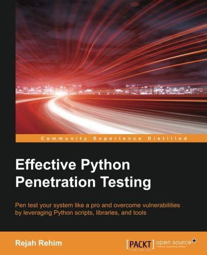 Effective Python Penetration Testing [Paperback]