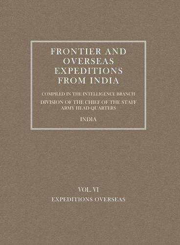 Frontier And Overseas Expeditions From India Vol. Vi-Expeditions Overseas [Paperback]