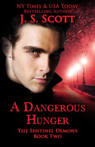 A Dangerous Hunger (the Sentinel Demons) (volume 2) [Paperback]