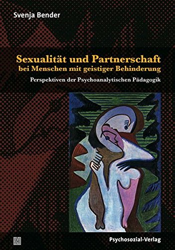 Sexualitt Und Partnerschaft Bei Menschen Mit Geistiger Behinderung [Perfect Paperback]