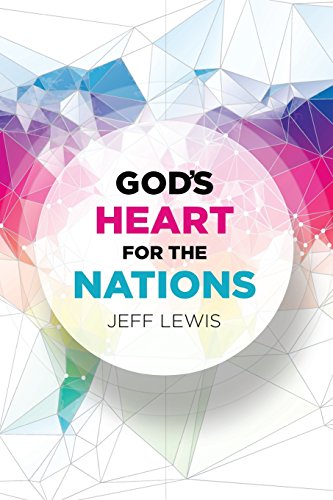 God's Heart For The Nations [Paperback]