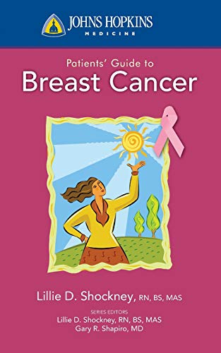 Johns Hopkins Patients' Guide To Breast Cancer [Paperback]