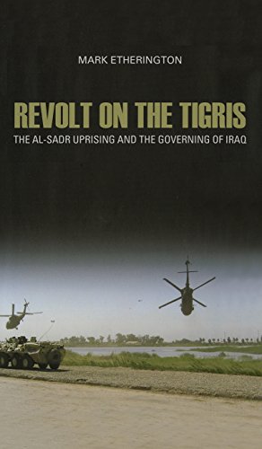 Revolt On The Tigris The Al-Sadr Uprising And The Governing Of Iraq [Hardcover]