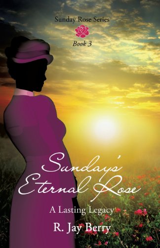 Sunday's Eternal Rose (sunday Rose) [Paperback]