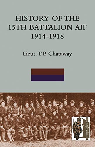 History Of The 15th Battalion Aif 1914-1918 [Paperback]