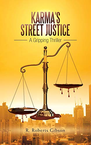 Karma's Street Justice  A Gripping Thriller [Paperback]