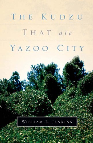 Kudzu That Ate Yazoo City [Hardcover]