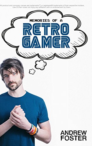 Memories Of A Retro Gamer [Hardcover]