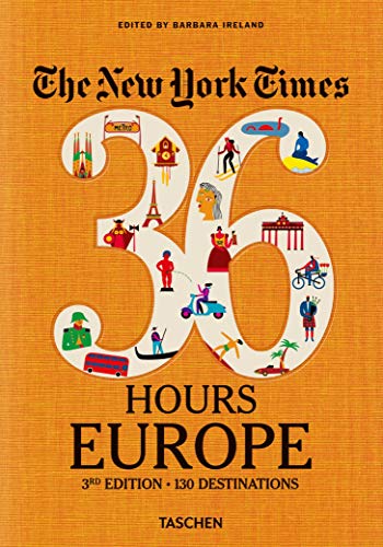 NYT. 36 Hours. Europe. 3rd Edition [Paperback]