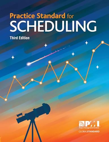 Practice Standard for Scheduling - Third Edition [Paperback]