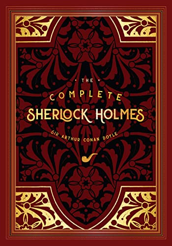 The Complete Sherlock Holmes [Hardcover]