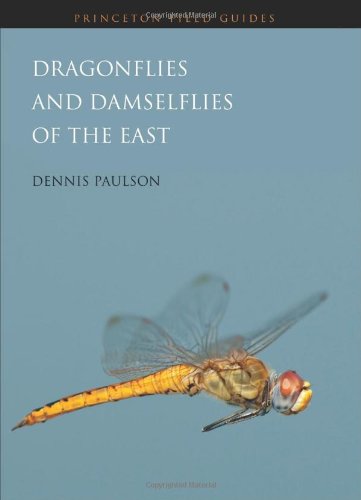 Dragonflies And Damselflies Of The East (princeton Field Guides) [Paperback]