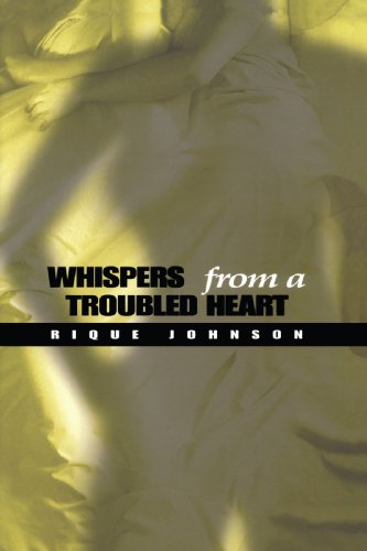 Whispers From a Troubled Heart [Paperback]