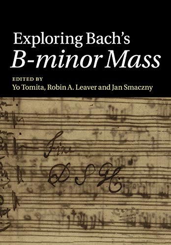 Exploring Bach's B-minor Mass [Paperback]