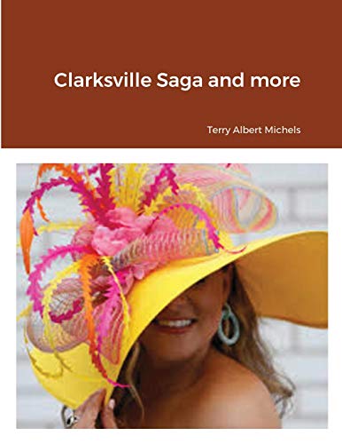 Clarksville Saga And More [Paperback]