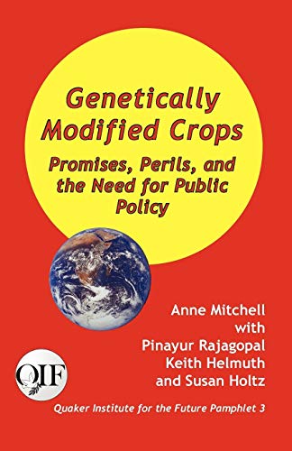 Genetically Modified Crops Promises, Perils, And The Need For Public Policy [Paperback]