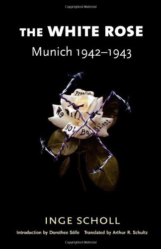 The White Rose: Munich, 1942–1943 [Pape