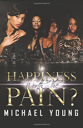 Is Happiness Worth the Pain [Paperback]