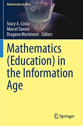 Mathematics (Education) in the Information Age [Paperback]