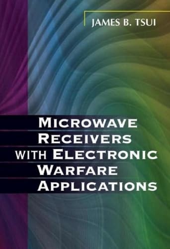 Microave Receivers ith Electronic Warfare Applications [Paperback]