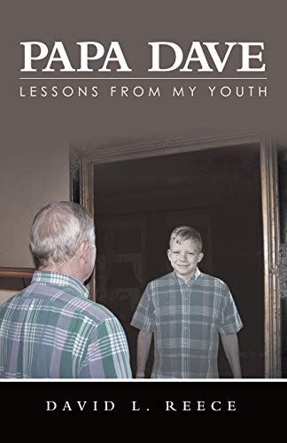 Papa Dave  Lessons from My Youth [Paperback]