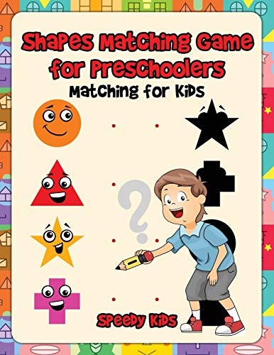 Shapes Matching Game for Preschoolers  Matching for Kids [Paperback]