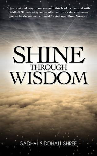 Shine Through Wisdom [Paperback]