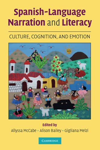 Spanish-Language Narration and Literacy Culture, Cognition, and Emotion [Paperback]