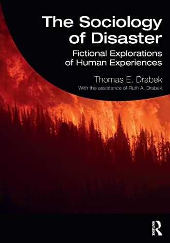 The Sociology of Disaster Fictional Explorations of Human Experiences [Paperback]